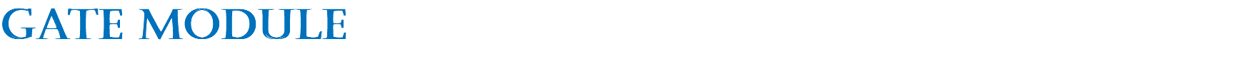 GATE module